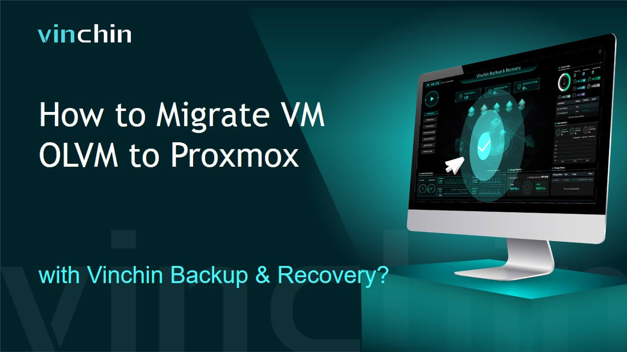 How to Migrate VM OLVM to Proxmox with Vinchin Backup & Recovery?